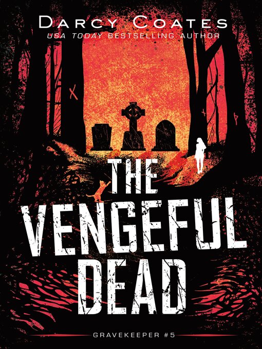 Title details for The Vengeful Dead by Darcy Coates - Wait list